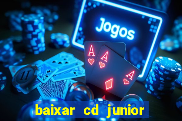 baixar cd junior marques 2024